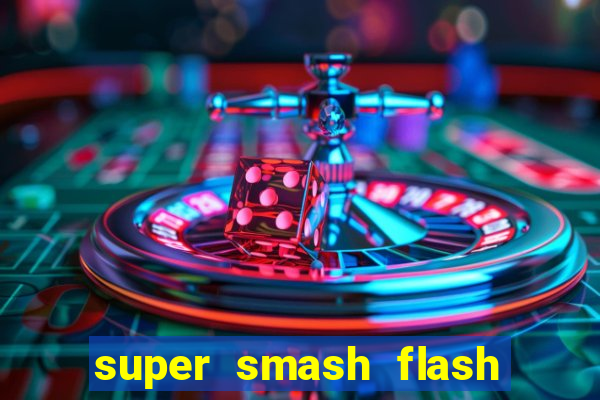 super smash flash 2 360